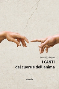 I canti del cuore e dell'anima - Librerie.coop