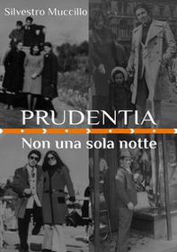 Prudentia. Non una sola notte - Librerie.coop