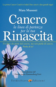 Cancro, la linea di partenza per la tua Rinascita - Librerie.coop