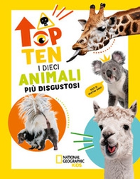 I dieci animali più disgustosi. Top ten. Ediz. ad alta leggibilità - Librerie.coop
