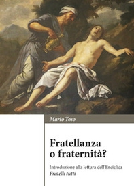Fratellanza o fraternità? Introduzione alla lettura dell'enciclica «Fratelli tutti» - Librerie.coop