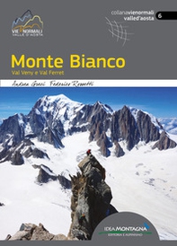 Monte Bianco. Val Veny e Val Ferret - Librerie.coop