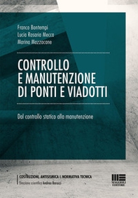 Controllo e manutenzione di ponti e viadotti. Dal controllo statico alla manutenzione - Librerie.coop