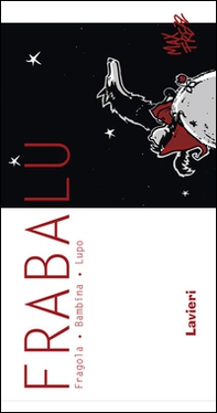 Frabalu. Fragola bambina lupo - Librerie.coop