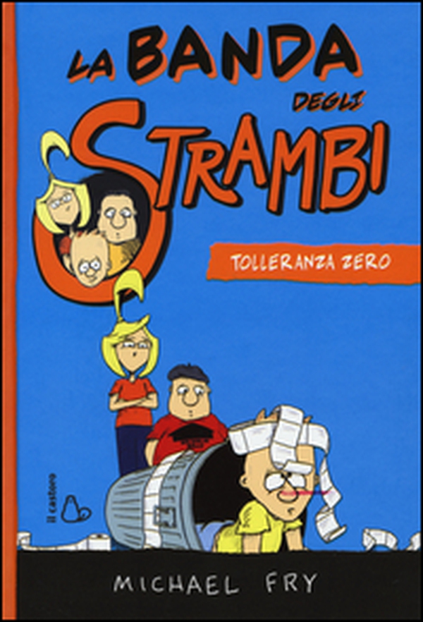 Tolleranza zero. La banda degli strambi - Librerie.coop Tolleranza zero. La banda degli strambi - Librerie.coop