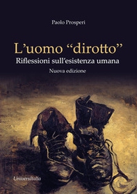 L'uomo «dirotto». Riflessioni sull'esistenza umana - Librerie.coop