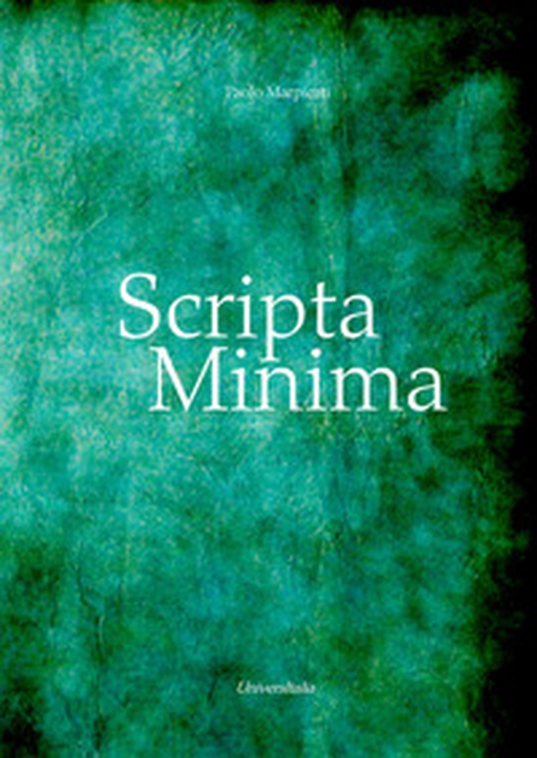 Scripta Minima - Librerie.coop Scripta Minima - Librerie.coop