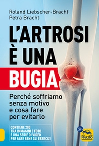 L'artrosi è una bugia. Perché soffriamo senza motivo e cosa fare per evitarlo - Librerie.coop L'artrosi è una bugia. Perché soffriamo senza motivo e cosa fare per evitarlo - Librerie.coop