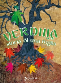 Verdilla. Storia di una foglia - Librerie.coop