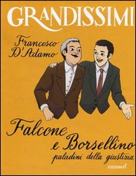 Falcone e Borsellino, paladini della giustizia - Librerie.coop