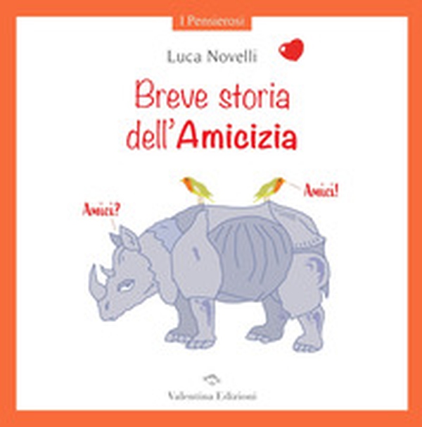Breve storia dell'Amicizia - Librerie.coop Breve storia dell'Amicizia - Librerie.coop