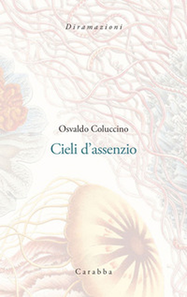 Cieli d'assenzio. Poemetti (1987-1989) - Librerie.coop Cieli d'assenzio. Poemetti (1987-1989) - Librerie.coop