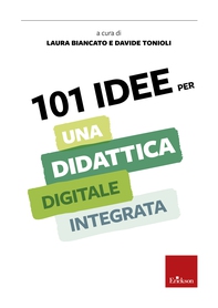 101 idee per una didattica digitale integrata - Librerie.coop