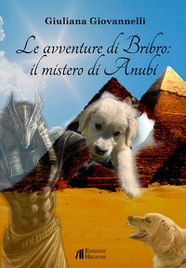 Le avventure di Bribro: il mistero di Anubi - Librerie.coop Le avventure di Bribro: il mistero di Anubi - Librerie.coop