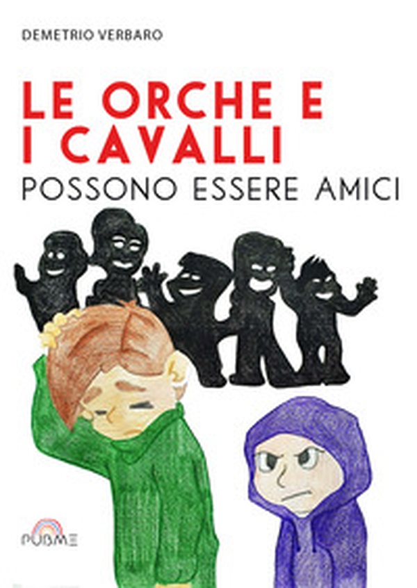 Le orche e i cavalli possono essere amici - Librerie.coop Le orche e i cavalli possono essere amici - Librerie.coop
