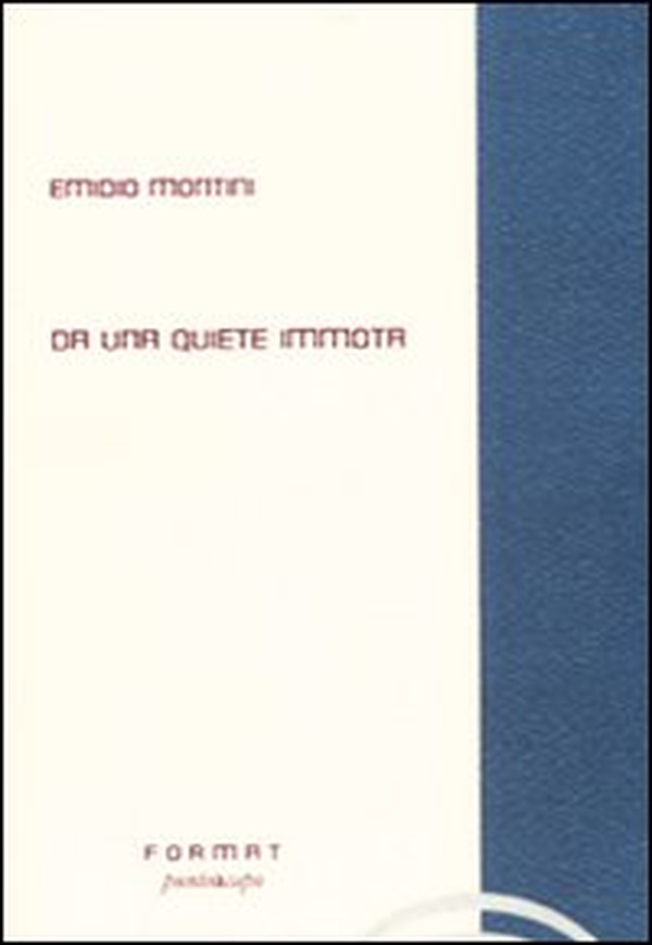 Da una quiete immota - Librerie.coop Da una quiete immota - Librerie.coop