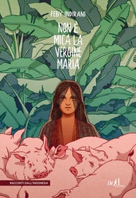 Non è mica la vergine Maria - Librerie.coop