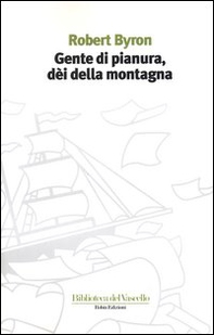 Gente di pianura, dei della montagna - Librerie.coop Gente di pianura, dei della montagna - Librerie.coop