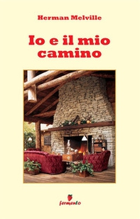 Io e il mio camino - Librerie.coop