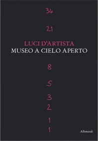Luci d'artista. Museo a cielo aperto - Librerie.coop