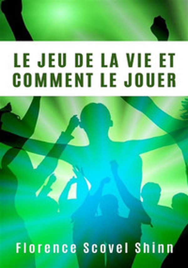 Le jeu de la vie et comment le jouer - Librerie.coop Le jeu de la vie et comment le jouer - Librerie.coop