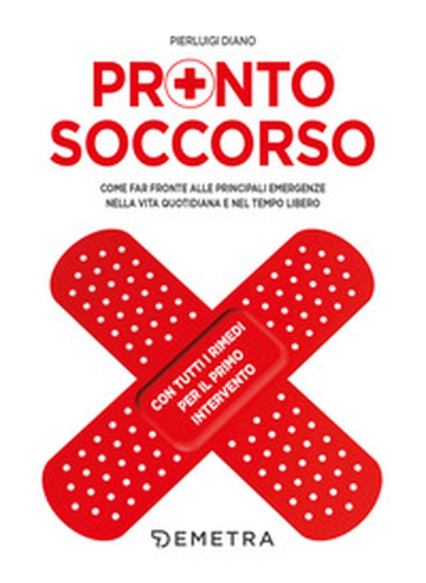 Pronto soccorso. Come far fronte alle principali emergenze nella vita quotidiana e nel tempo libero. Con tutti i rimedi per il primo intervento - Librerie.coop Pronto soccorso. Come far fronte alle principali emergenze nella vita quotidiana e nel tempo libero. Con tutti i rimedi per il primo intervento - Librerie.coop