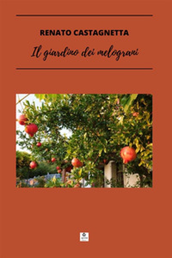 Il giardino dei melograni - Librerie.coop Il giardino dei melograni - Librerie.coop