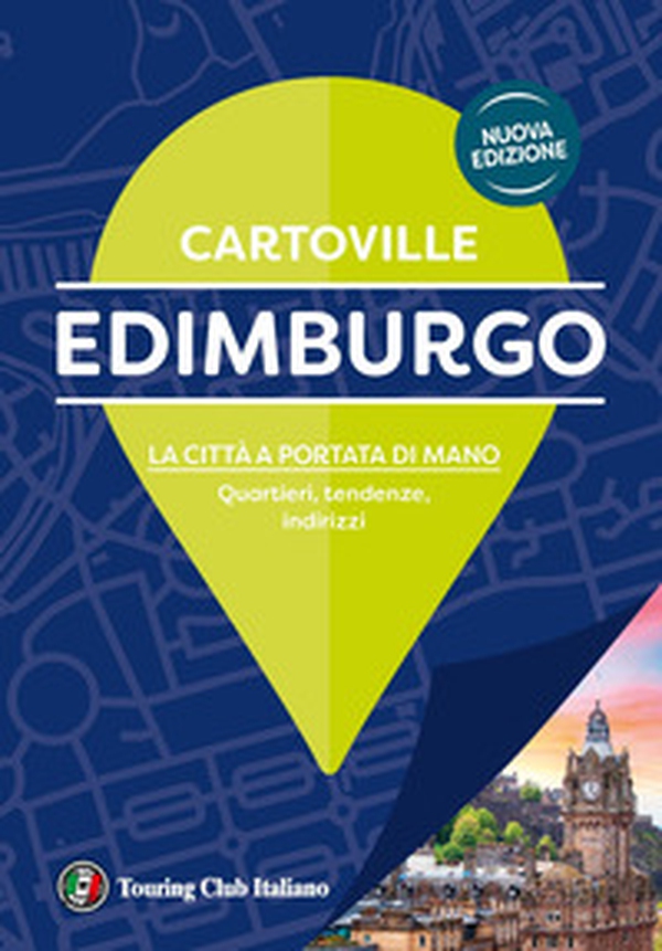 Edimburgo. La città a portata di mano. Quartieri, tendenze, indirizzi - Librerie.coop Edimburgo. La città a portata di mano. Quartieri, tendenze, indirizzi - Librerie.coop