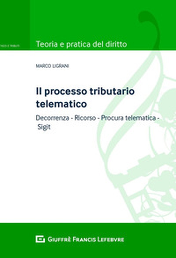 Il ricorso tributario: requisiti formali e sostanziali, formato telematico e notifica - Librerie.coop