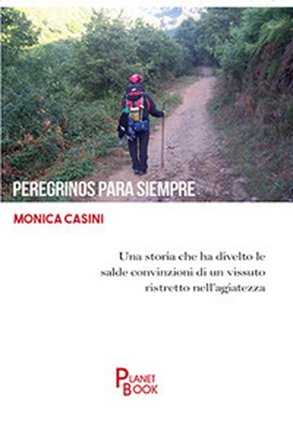 Peregrinos para siempre - Librerie.coop Peregrinos para siempre - Librerie.coop