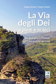 La via degli Dei a piedi e in bici. Da Bologna a Firenze su antichi sentieri - Librerie.coop La via degli Dei a piedi e in bici. Da Bologna a Firenze su antichi sentieri - Librerie.coop