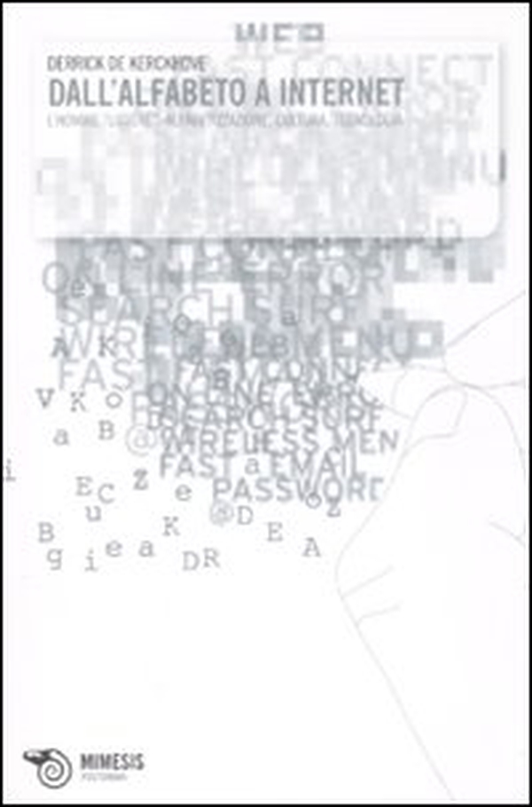 Dall'alfabeto a internet. L'homme «littéré»: alfabetizzazione, cultura, tecnologia - Librerie.coop Dall'alfabeto a internet. L'homme «littéré»: alfabetizzazione, cultura, tecnologia - Librerie.coop