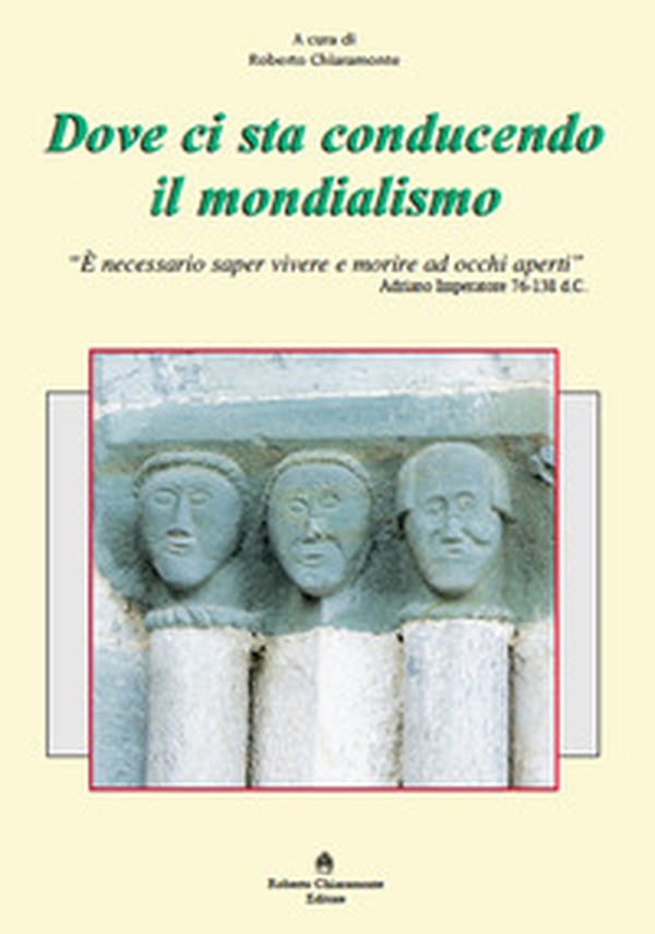 Dove ci sta conducendo il mondialismo - Librerie.coop Dove ci sta conducendo il mondialismo - Librerie.coop