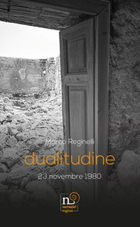 Dualitudine. 23 novembre 1980 - Librerie.coop
