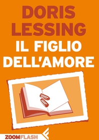 Il figlio dell’amore - Librerie.coop Il figlio dell’amore - Librerie.coop
