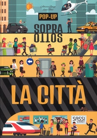 La città. Pop-up sopra e sotto - Librerie.coop