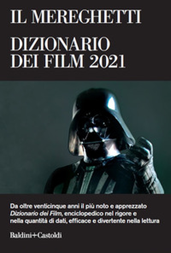 Il Mereghetti. Dizionario dei film 2021 - Librerie.coop Il Mereghetti. Dizionario dei film 2021 - Librerie.coop