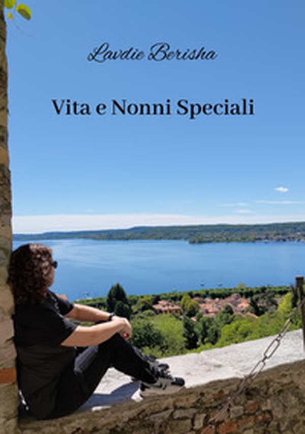 Vita e nonni speciali - Librerie.coop Vita e nonni speciali - Librerie.coop