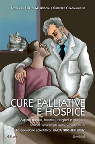 Cure palliative e hospice. Aspetti medici, bioetici, religiosi e giuridici - Librerie.coop