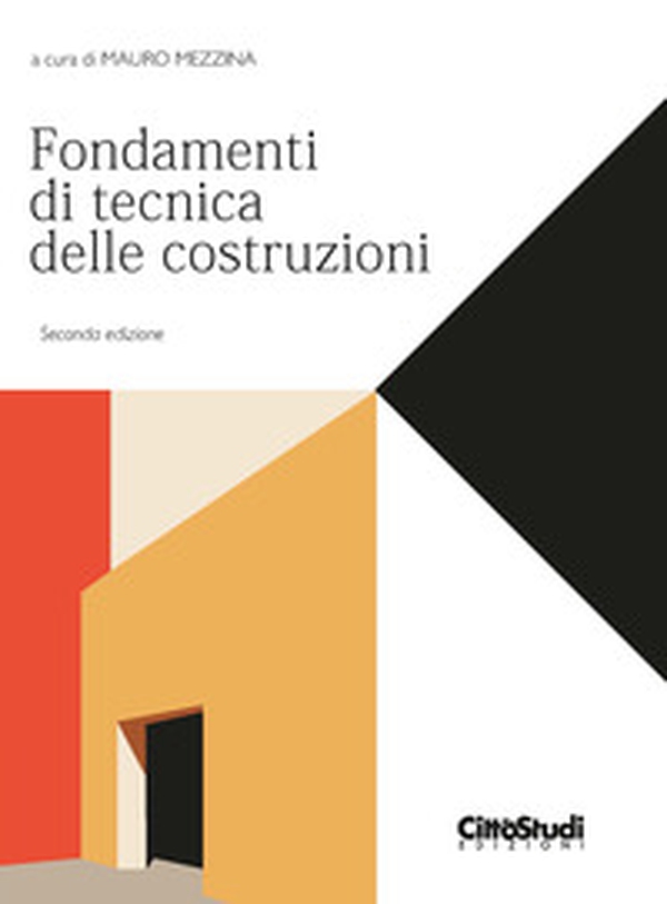 Fondamenti di tecnica delle costruzioni - Librerie.coop Fondamenti di tecnica delle costruzioni - Librerie.coop