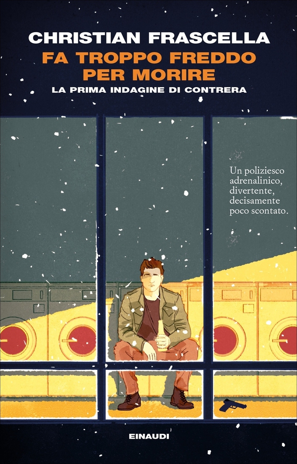 Fa troppo freddo per morire - Librerie.coop Fa troppo freddo per morire - Librerie.coop