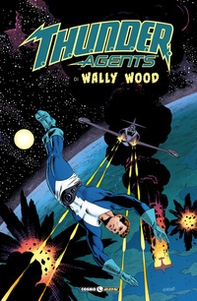 T.h.u.n.d.e.r. Agents. The best of Wally Wood - Librerie.coop