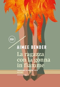 La ragazza con la gonna in fiamme - Librerie.coop La ragazza con la gonna in fiamme - Librerie.coop