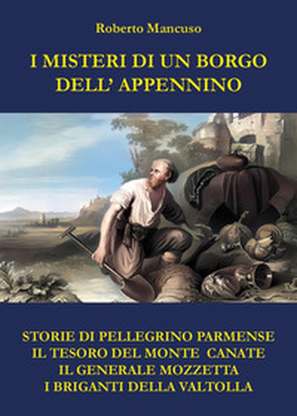 I misteri di un borgo dell'Appennino - Librerie.coop I misteri di un borgo dell'Appennino - Librerie.coop