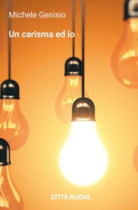 Un carisma ed io - Librerie.coop