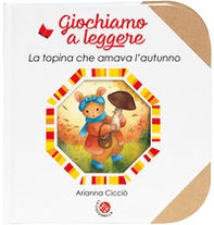 La topina che amava l'autunno - Librerie.coop