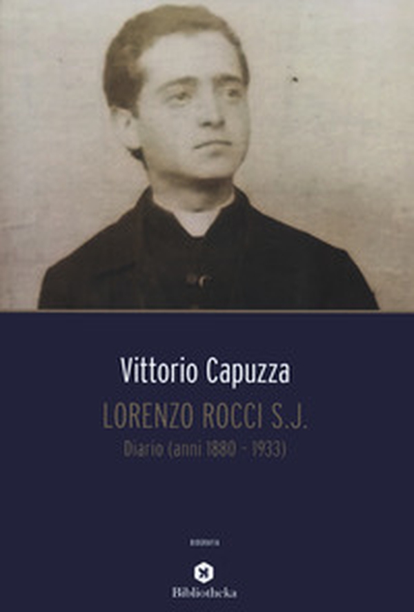 Lorenzo Rocci s.j. Diario (anni 1880-1933) - Librerie.coop Lorenzo Rocci s.j. Diario (anni 1880-1933) - Librerie.coop