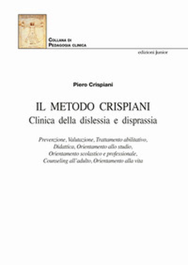 Il Metodo Crispiani. Clinica della dislessia e disprassia - Librerie.coop Il Metodo Crispiani. Clinica della dislessia e disprassia - Librerie.coop