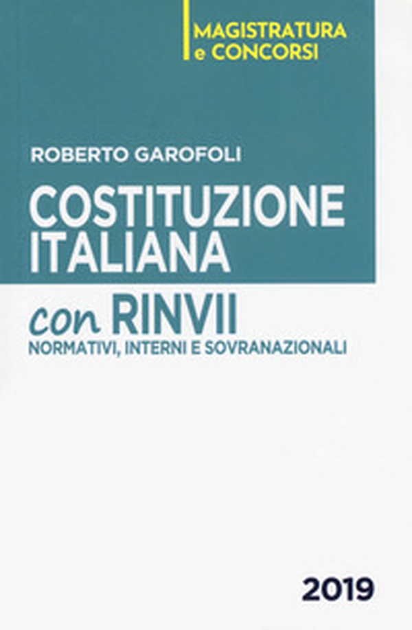 Costituzione italiana. Con rinvii normativi, interni e sovranazionali - Librerie.coop Costituzione italiana. Con rinvii normativi, interni e sovranazionali - Librerie.coop