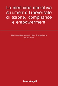 La medicina narrativa strumento trasversale di azione, compliance e empowerment - Librerie.coop La medicina narrativa strumento trasversale di azione, compliance e empowerment - Librerie.coop
